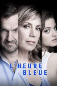 L’heure bleue streaming VF