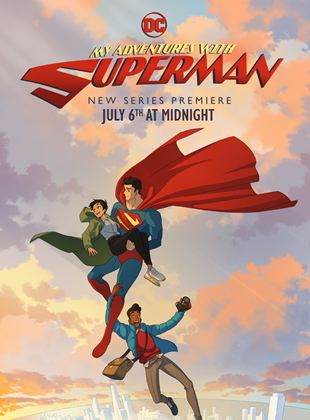 My Adventures With Superman streaming VF