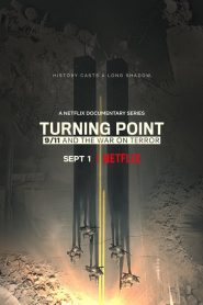 Turning Point: 9/11 and the War on Terror streaming VF